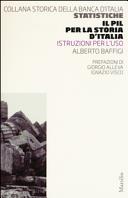 Cover  Il PIL per la storia d'Italia : istruzioni per l'uso