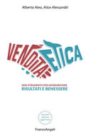Copertina  Vendita etica : uno strumento per incrementare risultati e benessere